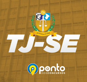TJ/SE – TRIBUNAL DE JUSTIÇA DE SERGIPE – EM 10X R$29,90 SEM JUROS