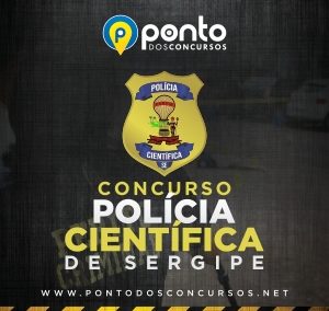 Polícia Científica de Sergipe – BÁSICO (comum a todos os cargos)
