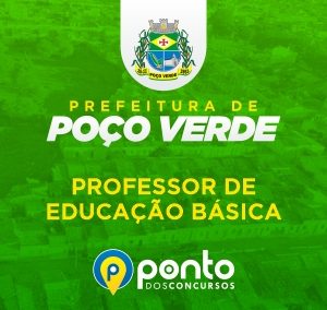 PREFEITURA MUNICIPAL DE POÇO VERDE/SE/SE – PROFESSOR DE EDUCAÇÃO BÁSICA – R$299,90 EM ATÉ 10X SEM JUROS