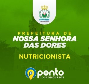 PREFEITURA MUNICIPAL DE NOSSA SENHORA DAS DORES/SE – NUTRIÇÃO