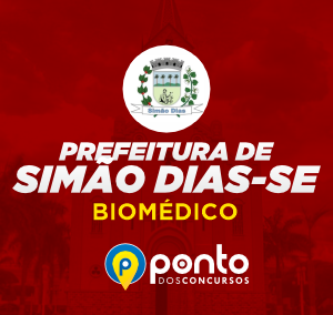 PREFEITURA MUNICIPAL DE SIMÃO DIAS/SE — BIOMEDICINA