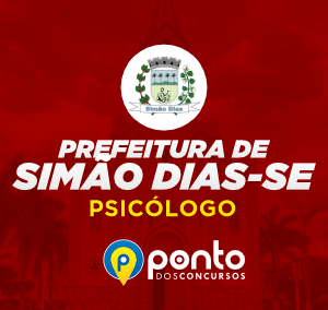 PREFEITURA MUNICIPAL DE SIMÃO DIAS/SE — PSICOLÓGO