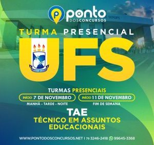UFS – Universidade Federal de Sergipe – Técnicos em Assuntos Educacionais – TAE
