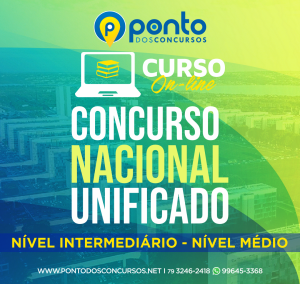 CONCURSO NACIONAL UNIFICADO – BLOCO 08 – NÍVEL MÉDIO – R$299,90 EM ATÉ 10X SEM JUROS