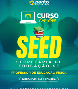 SECRETARIA DE EDUCAÇÃO DE SERGIPE – SEED – PROF. EDUCAÇÃO FÍSICA – EM 10X DE R$29,90 SEM JUROS