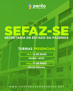 SEFAZ/SE – SECRETARIA DA FAZENDA DE SERGIPE – AUDITOR FISCAL