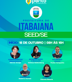 SEED | SECRETARIA DE EDUCAÇÃO DE SERGIPE + PREFEITURA MUNICIPAL DE ITABAIANA/SE – CURSO 100% PRESENCIAL – EM ITABAIANA/SE