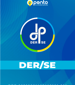 DEPARTAMENTO DE ESTRADAS DE RODAGENS – DER/SE| NÍVEL MÉDIO – CURSO 100% PRESENCIAL