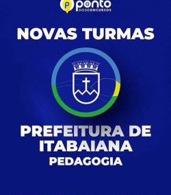 PREFEITURA DE ITABAIANA/SE | Pedagogia – CURSO 100% PRESENCIAL EM ARACAJU